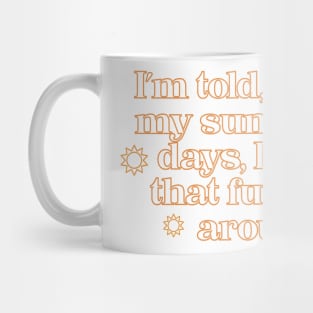 The West Wing Font Quote Sunniest of Days Mug